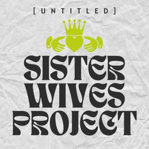 Untitled Sister Wives Project by Katie Jones and Juliet Montrone