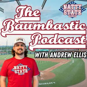 The Baumbastic Podcast by Natty State Sports