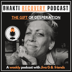 Bhakti Recovery podcast