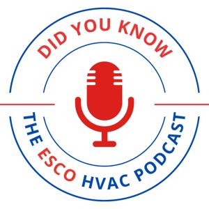 Did You Know?-The ESCO HVAC Podcast by ESCO Institute