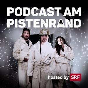 Podcast am Pistenrand by Tina Weirather, Marc Berthod und Michael Schweizer