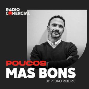 Rádio Comercial - Poucos Mas Bons by Pedro Ribeiro