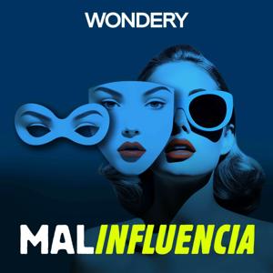 Malinfluencia by Wondery