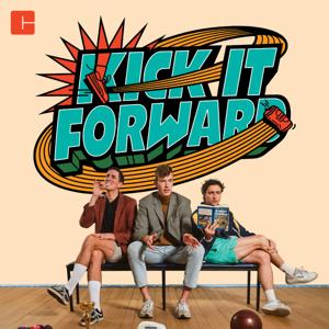 The Kick it Forward Podcast by Joshua Garlepp