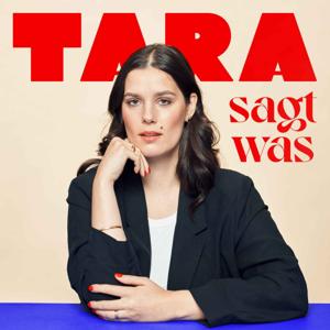 Tara sagt was by Tara-Louise Wittwer / Universal Music Podcasts / Schønlein Media