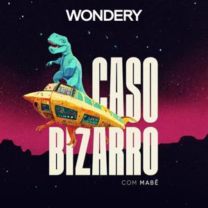 Caso Bizarro by Wondery
