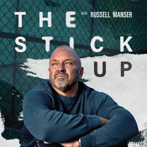 The Stick Up with Russell Manser by Russell Manser