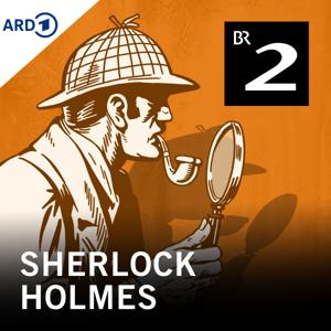 Sherlock Holmes - Krimi-Hörspielklassiker nach Sir Arthur Conan Doyle by Bayerischer Rundfunk
