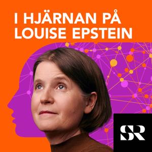 I hjärnan på Louise Epstein by Sveriges Radio