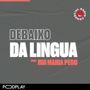 Rádio Comercial - Debaixo da Língua by Rui Maria Pêgo