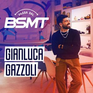 Passa dal BSMT by Gianluca Gazzoli