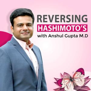 Reversing Hashimoto's by Anshul Gupta MD