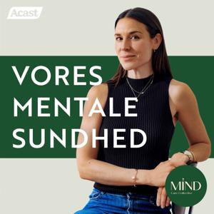 Vores Mentale Sundhed - En Mind Care Collective Podcast by Lea Hellmann