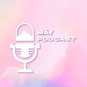 MÂY Podcast by Khánh Vân