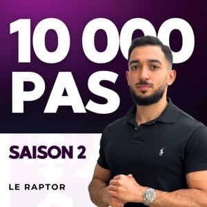 10 000 PAS - SAISON 2 by Le Raptor