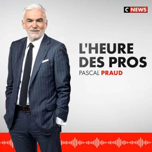 L'Heure des Pros by Cnews