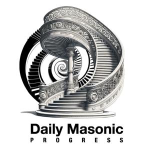 Daily Masonic Progress Podcast by Craftsmen Online