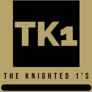 The Knighted 1's Podcast by Roger Phipps