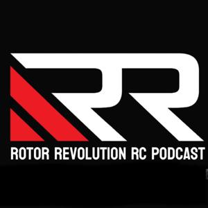 Rotor Revolution RC Podcast by Nick Wisdom, Brian Byrdsong, Alex Dean and Kenny Hutton