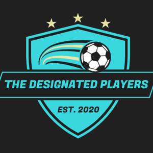 The Designated Players | An MLS Podcast by Andrew Barnikel, Adam Tamburello, Connor Wright