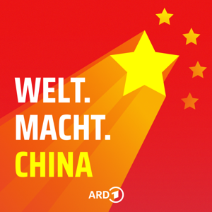 Welt.Macht.China by ARD