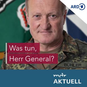 Was tun, Herr General? - Der Podcast zum Ukraine-Krieg by Mitteldeutscher Rundfunk