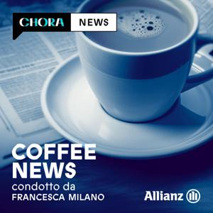 CoffeeNews by Francesca Milano - Chora Media