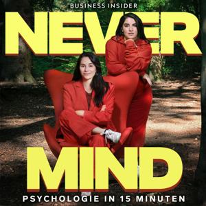 Never Mind – Psychologie in 15 Minuten by Business Insider