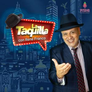 La Taquilla con René Franco by Pitaya Entertainment