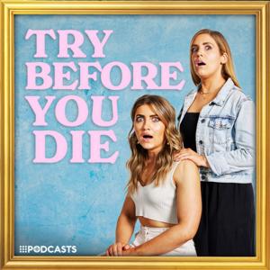 Try Before You Die by 9Podcasts