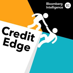 The Credit Edge by Bloomberg Intelligence by Bloomberg