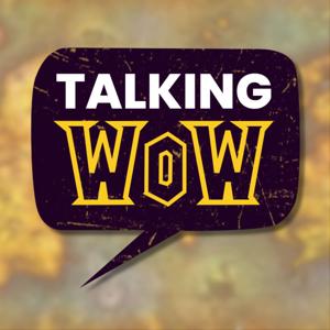 Talking WoW by Talking WoW