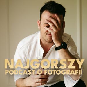 Najgorszy Podcast o Fotografii by Szymon Kasolik