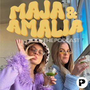 Maja & Amalia - The Podcast by Perfect Day Media