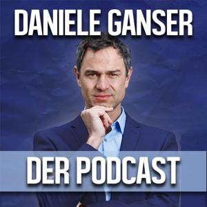DANIELE GANSER - DER PODCAST by Daniele Ganser