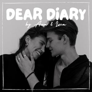 Dear Diary by Ana & Luca by Ana Kohler und Luca Heubl
