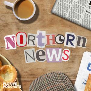 Northern News by Plosive