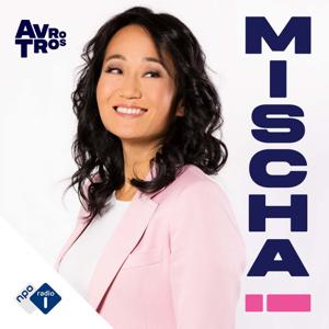 MISCHA! by NPO Radio 1 / AVROTROS