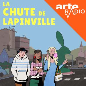 La Chute de Lapinville - Une fiction quotidienne by ARTE Radio