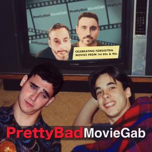 PrettyBad MovieGab by Mike and Christian