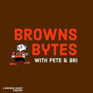 Browns Bytes by Pete Smith and Bri @BreezyCLE
