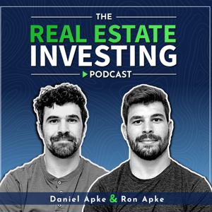 The Real Estate Investing Podcast by Daniel Apke and Ron Apke