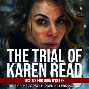 The Trial Of Karen Read | Justice For John O'Keefe by True Crime Today