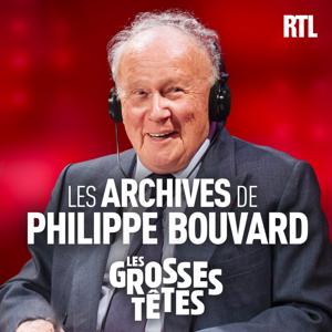 Les Grosses Têtes - Les archives de Philippe Bouvard by RTL