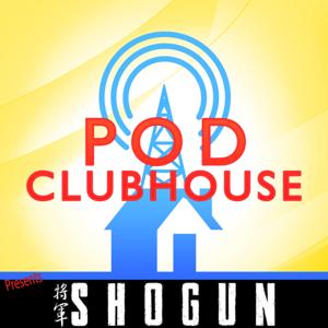 Tales From the Shogunate - A Shogun Companion Podcast by Pod Clubhouse