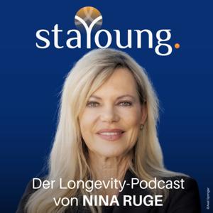 staYoung - Der Longevity-Podcast by Nina Ruge