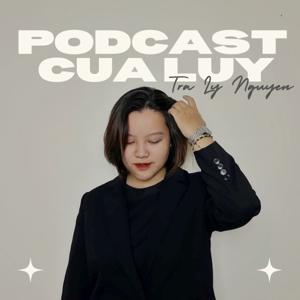 Podcast của Luy by Tra Ly Nguyen
