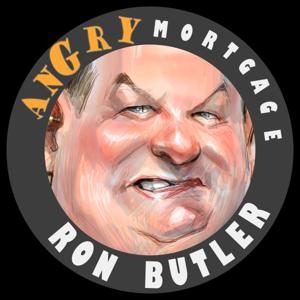 Angry Mortgage by Ron Butler