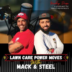 Lawn Care Power Moves by Mack & Steel