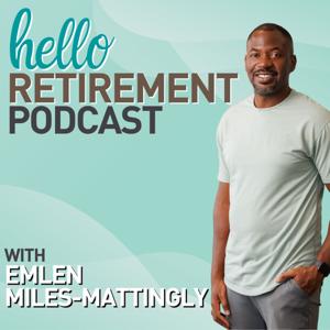 Hello Retirement by Emlen Miles-Mattingly
